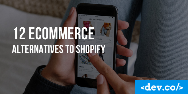 12 eCommerce Alternatives to Shopify — featured image
