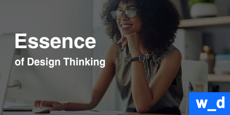 Essence of Design Thinking — featured image