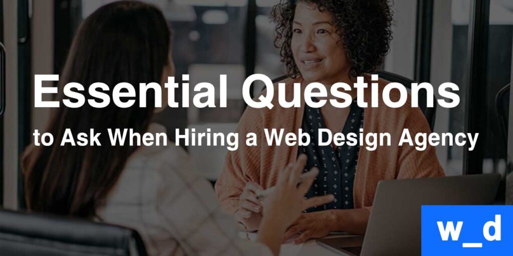 7 Essential Questions to Ask When Hiring a Web Design Agency — featured image