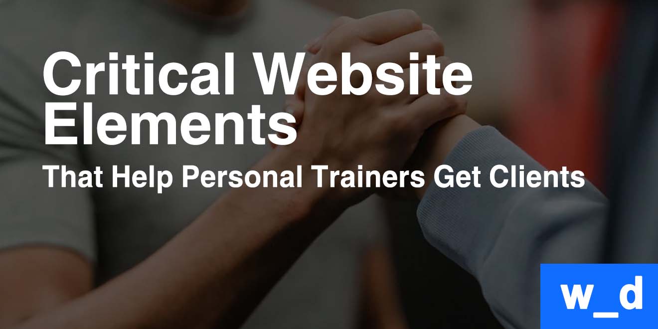 14 Critical Website Elements That Help Personal Trainers Get Clients — featured image