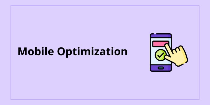 Mobile Optimization