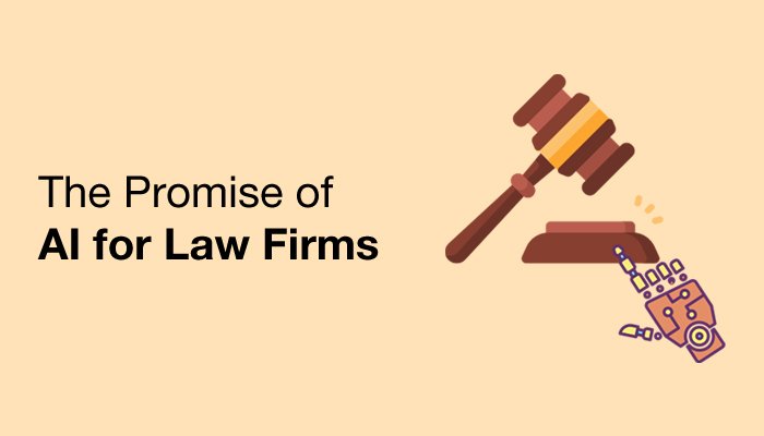 The Promise of AI for Law Firms