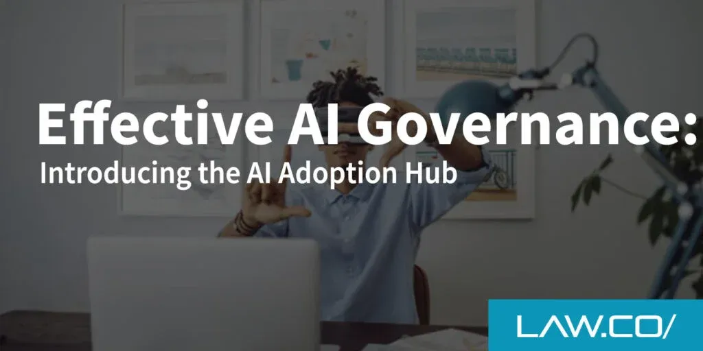 Effective AI Governance: Introducing the AI Adoption Hub