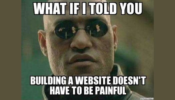 building a website doesn't have to be painful