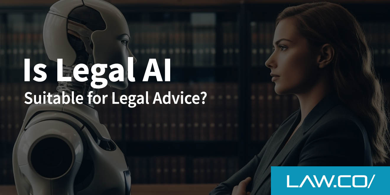 Is Legal AI Suitable for Legal Advice?