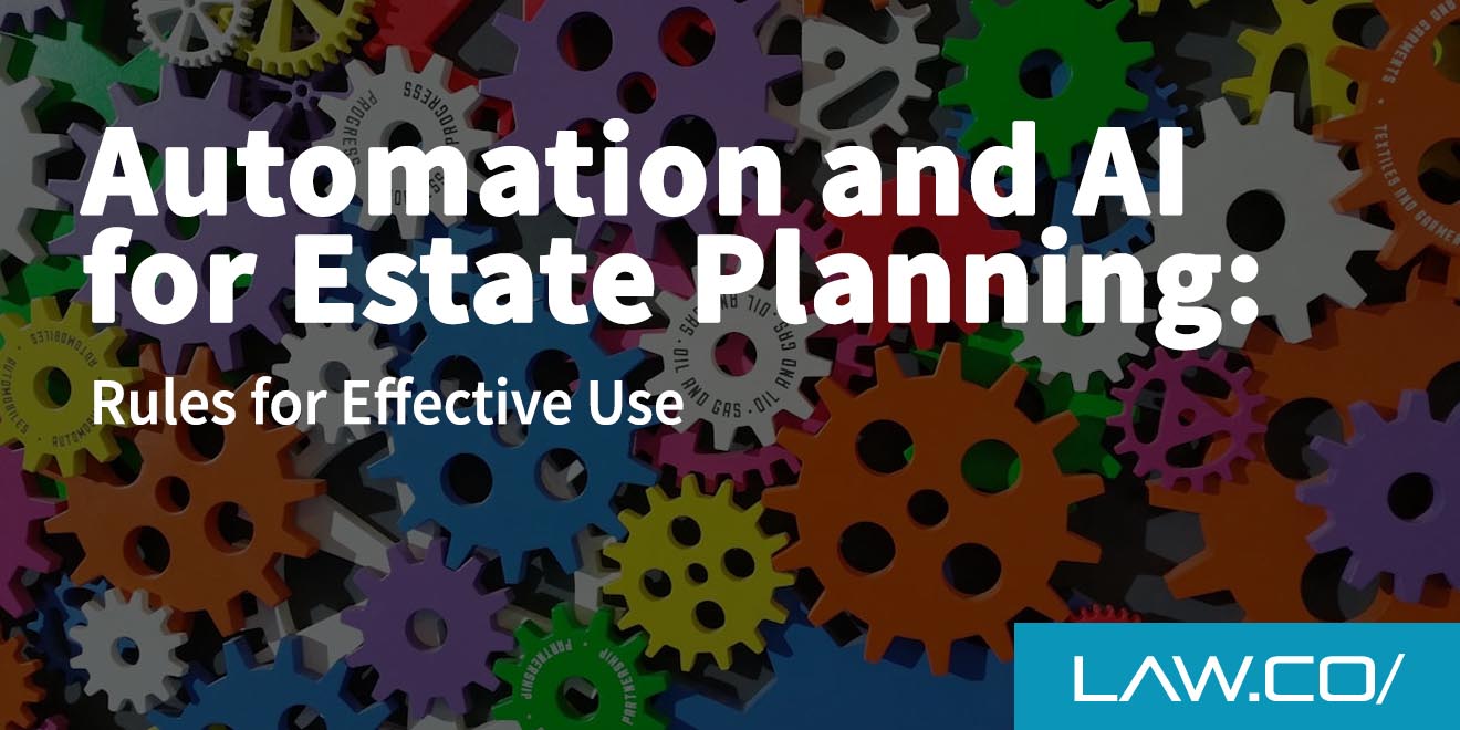 Automation and AI for Estate Planning: 7 Rules for Effective Use