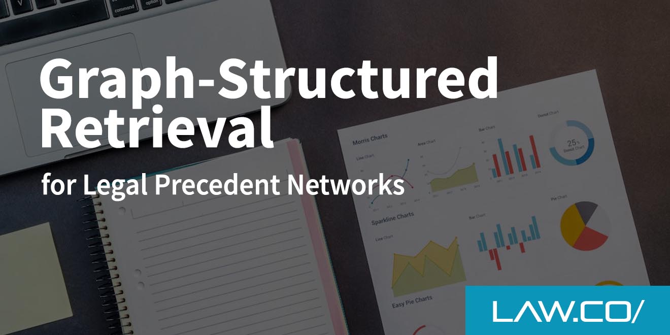 Graph-Structured Retrieval for Legal Precedent Networks