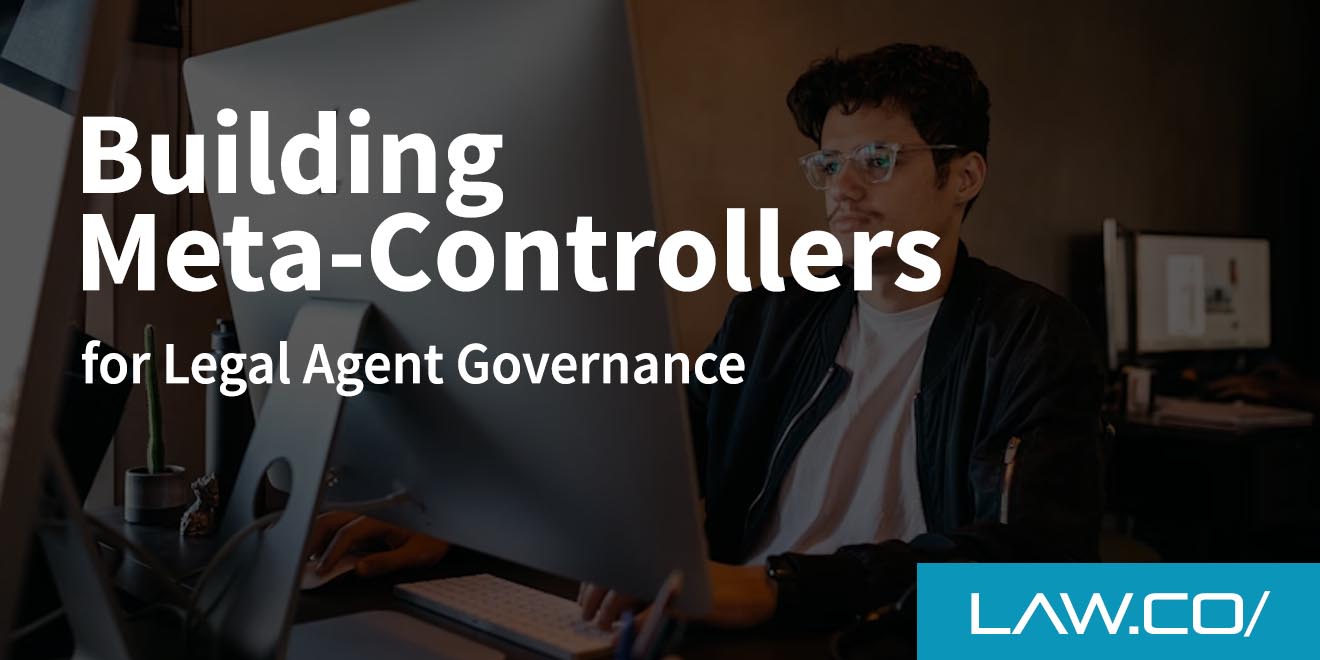Building Meta-Controllers for Legal AI Agent Governance