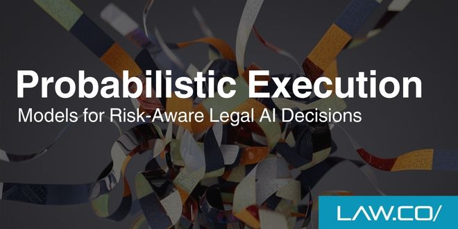 How Lawyers Use Probabilistic AI Models for Risk-Aware Legal Decision Making