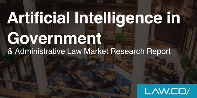 Artificial Intelligence in Government & Administrative Law Market Research Report