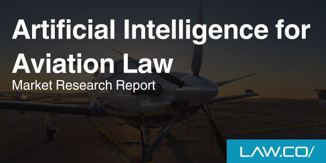 Artificial Intelligence for Aviation Law Market Research Report