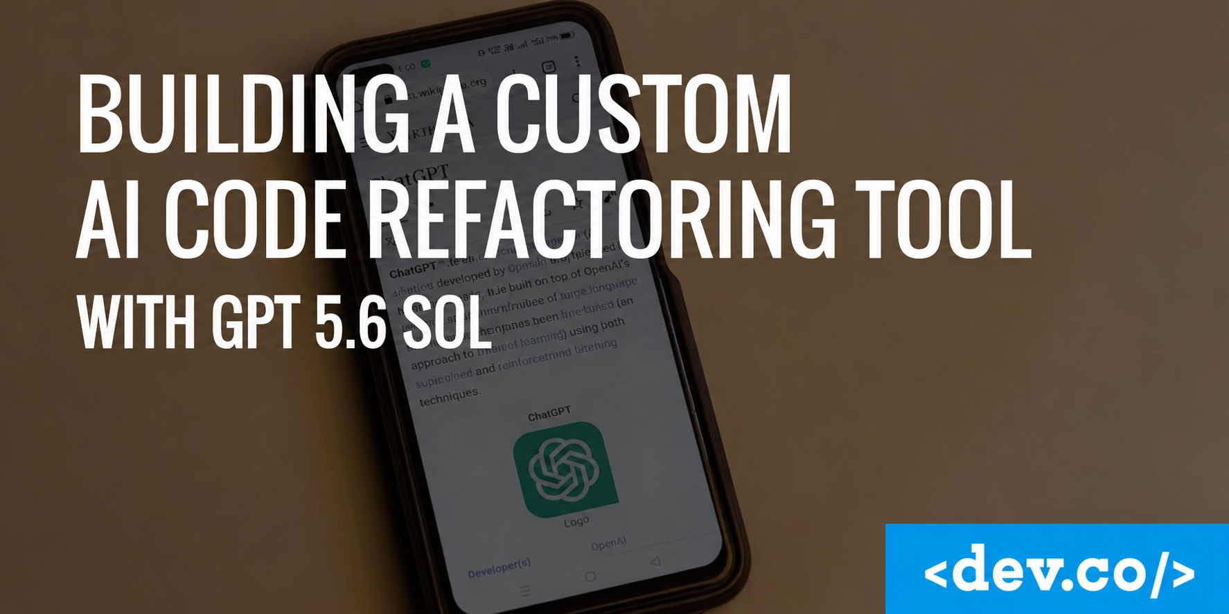 Building a Custom AI Code Refactoring Tool With GPT 5.6 Sol — featured image