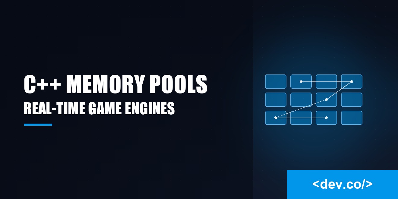 C++ Memory Pool Design for Real-Time Game Engines — featured image