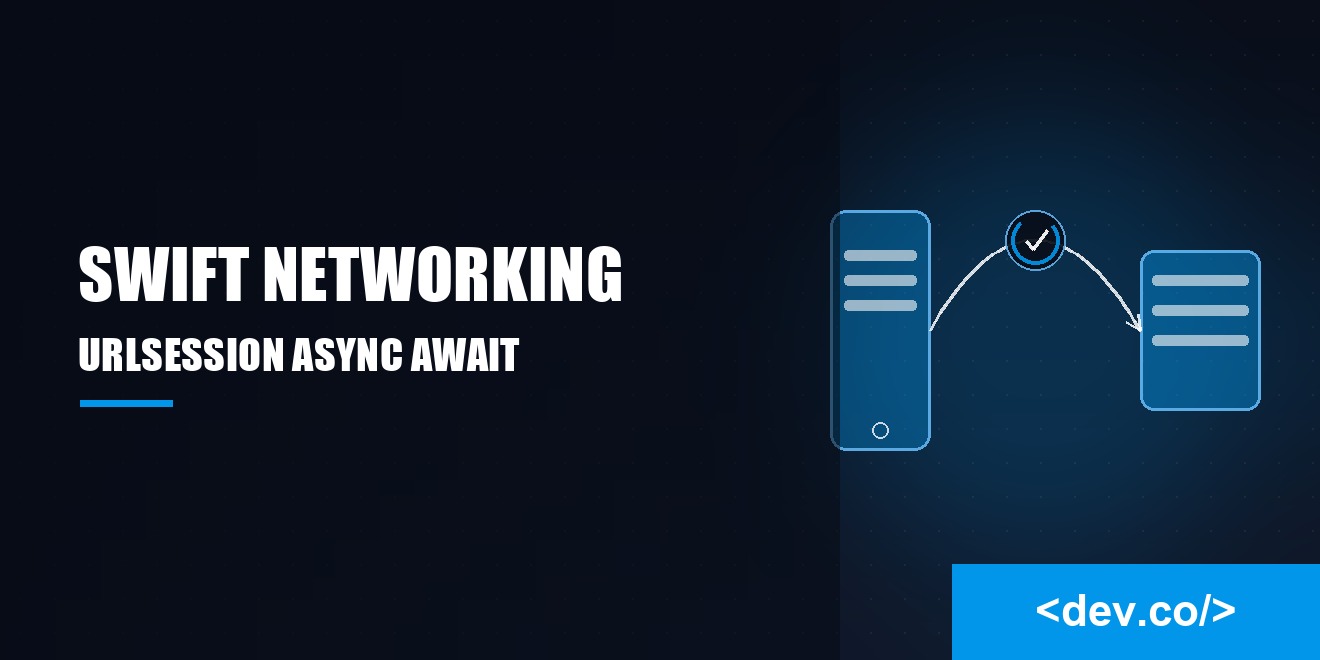 Swift Networking with URLSession and Async Await — featured image