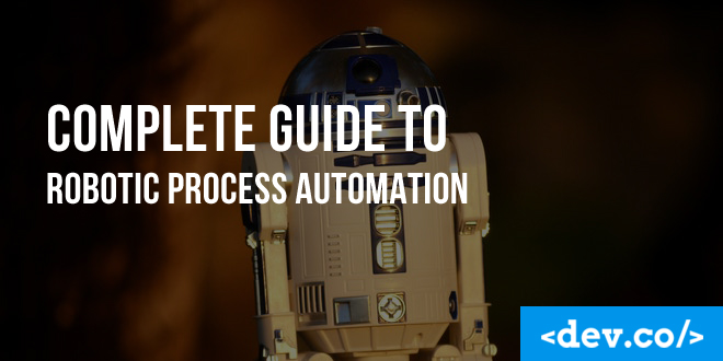 Complete Guide to Robotic Process Automation — featured image