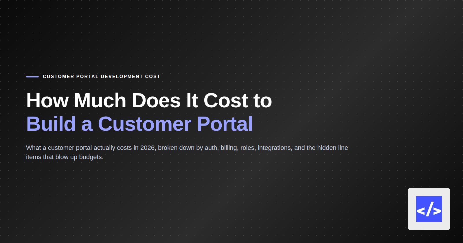 How Much Does It Cost to Build a Customer Portal — featured image