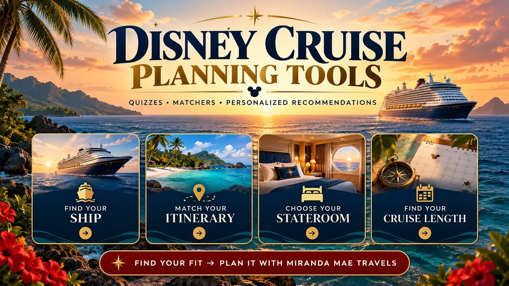 Disney Cruise planning tools hub for finding the right ship, itinerary, stateroom and cruise length with help from Miranda Mae Travels
