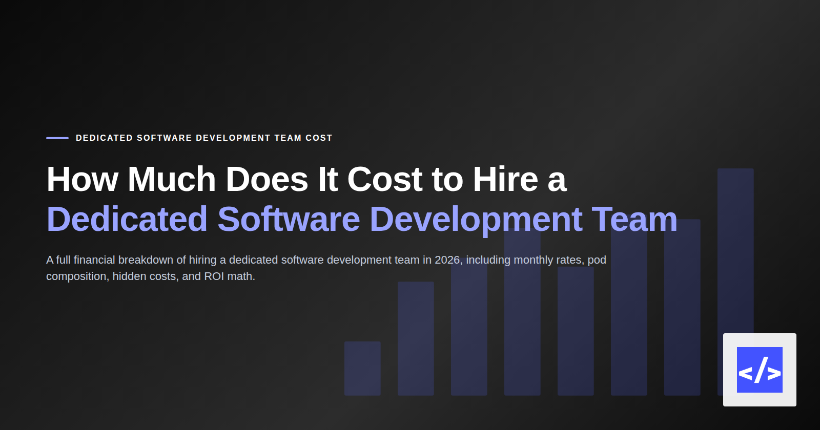 How Much Does It Cost to Hire a Dedicated Software Development Team — featured image