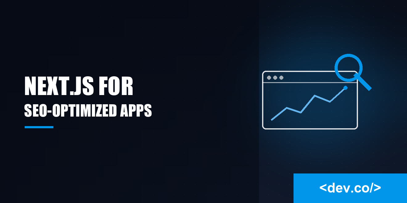 Next.js for SEO-Optimized Web Apps: Why Google Loves It — featured image