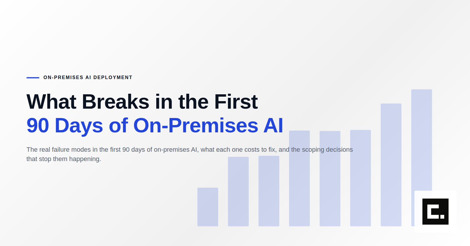 What Breaks in the First 90 Days of On-Premises AI