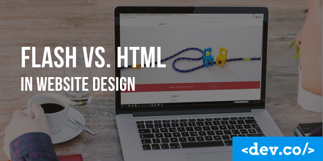 Flash vs. HTML in Website Design: The Age-old Debate is Over — featured image