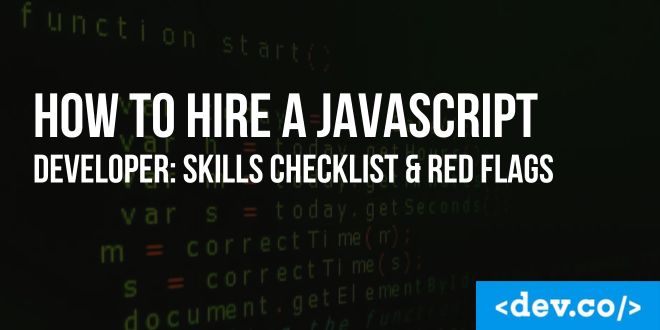 How to Hire a JavaScript Developer: Skills Checklist and Red Flags — featured image