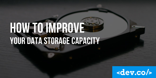How To Improve Your Data Storage Capacity — featured image