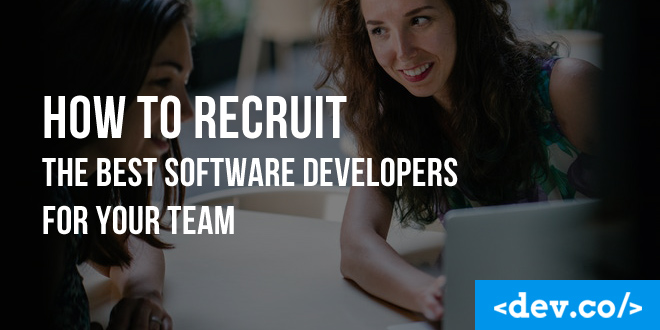 How To Recruit The Best Software Developers For Your Team — featured image