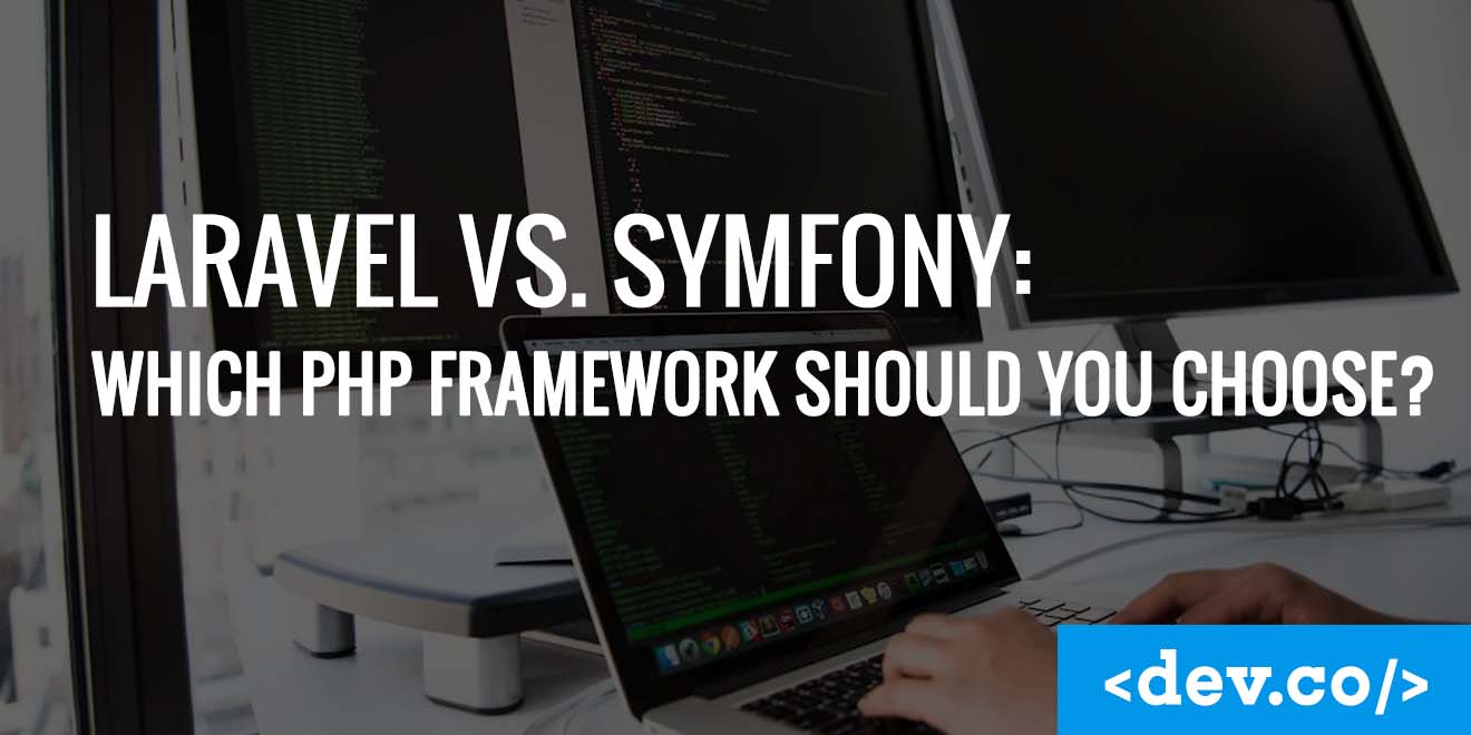 Laravel vs. Symfony: Picking the Right PHP Toolbox — featured image