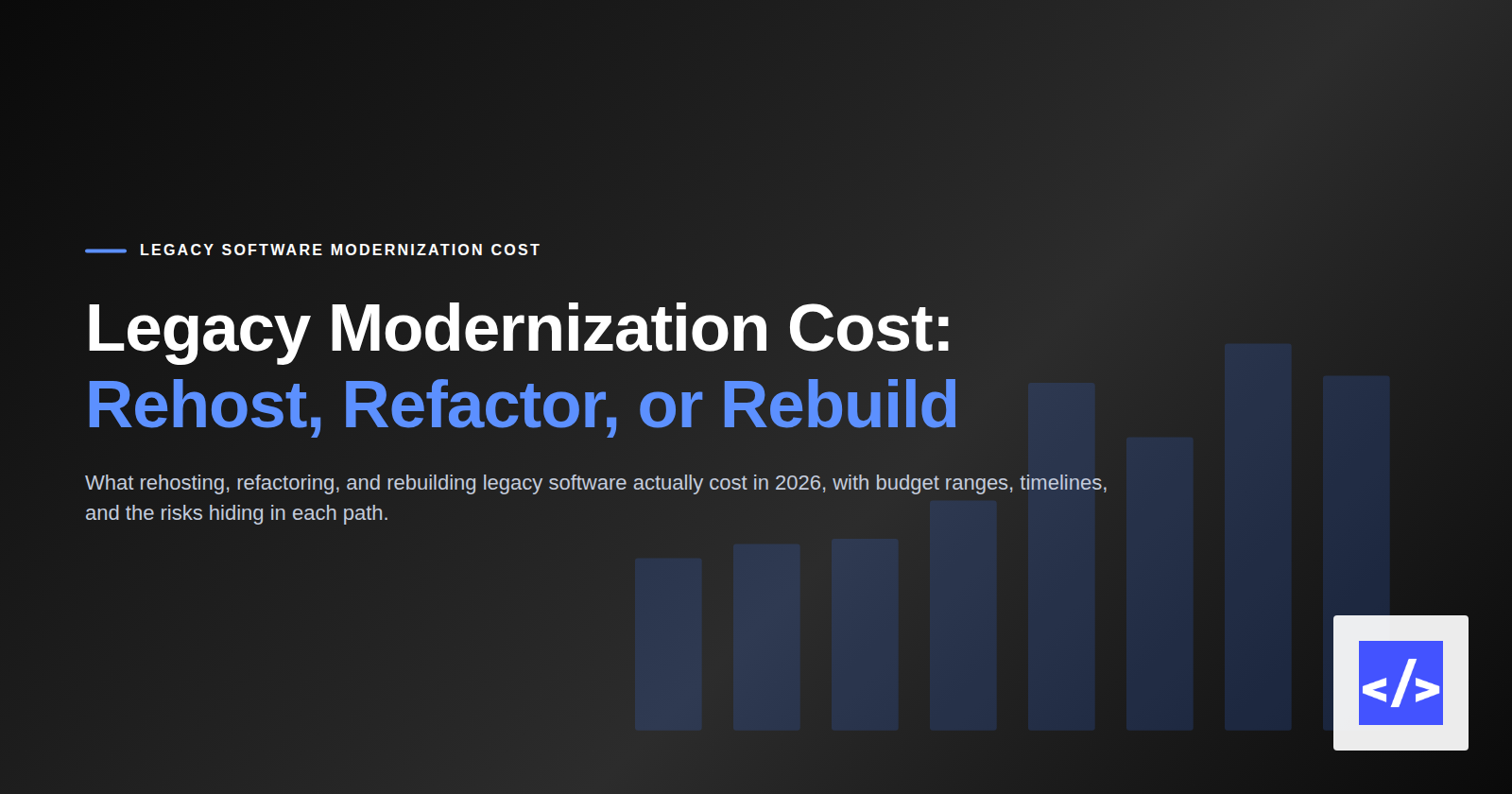 Legacy Modernization Cost: Rehost, Refactor, or Rebuild — featured image