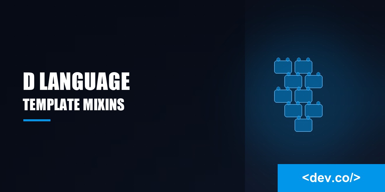 D Language Metaprogramming With Template Mixins — featured image