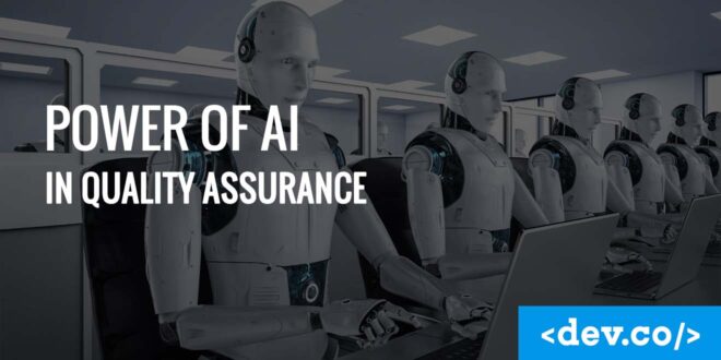 Power of AI in Quality Assurance — featured image