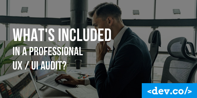 UX and UI Audits: What is Included and How to Audit with User Experience in Mind — featured image