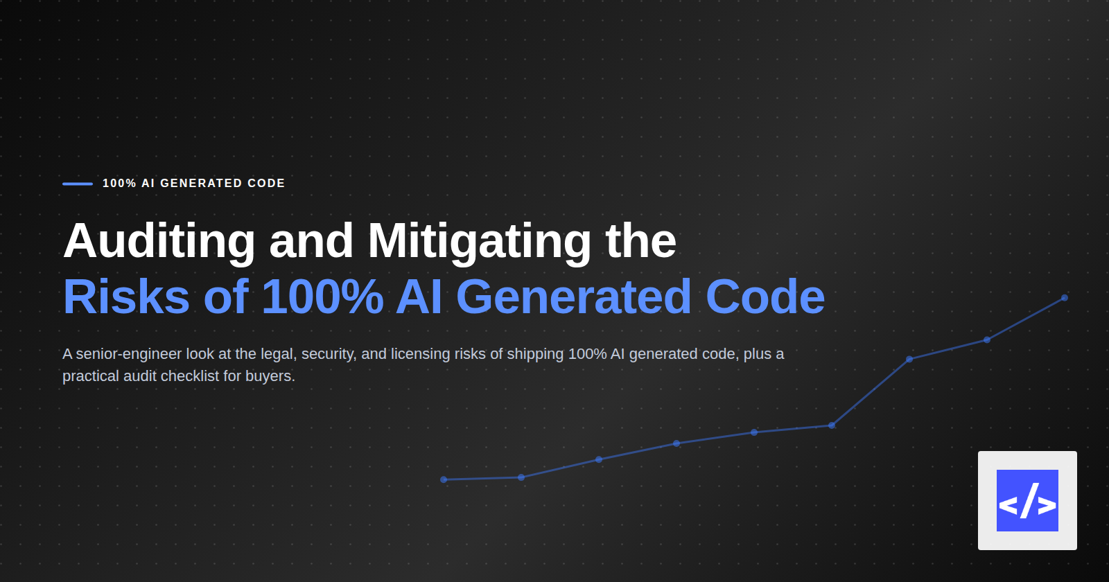 Auditing and Mitigating the Risks of 100% AI Generated Code — featured image
