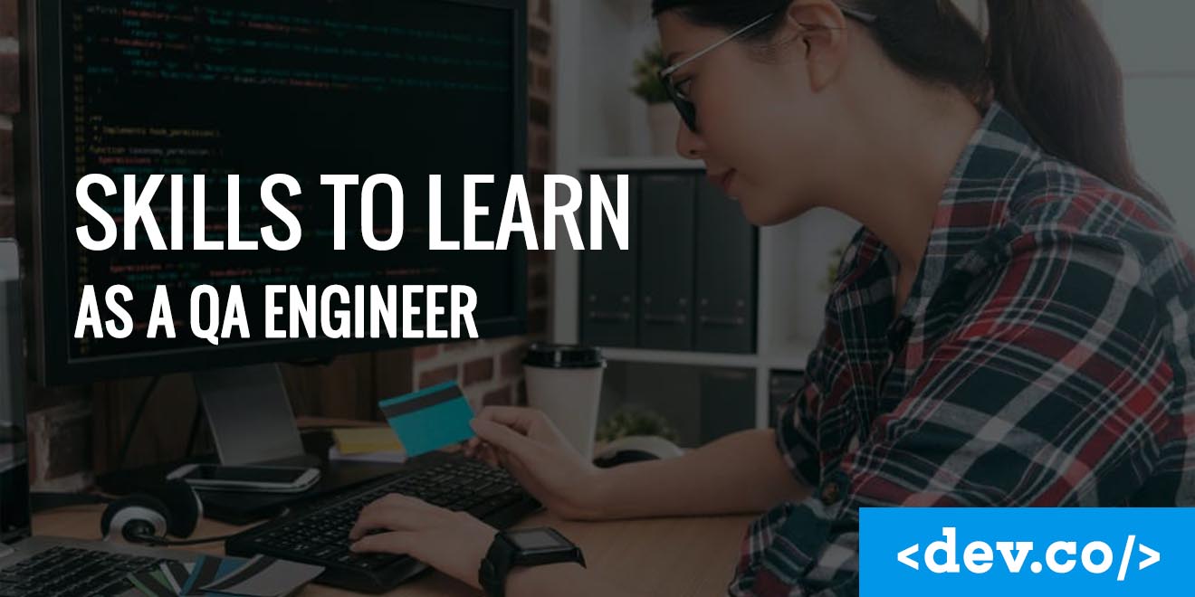 Skills to Learn as a QA Engineer — featured image