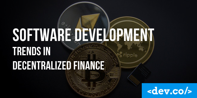 Software Development Trends in Decentralized Finance — featured image