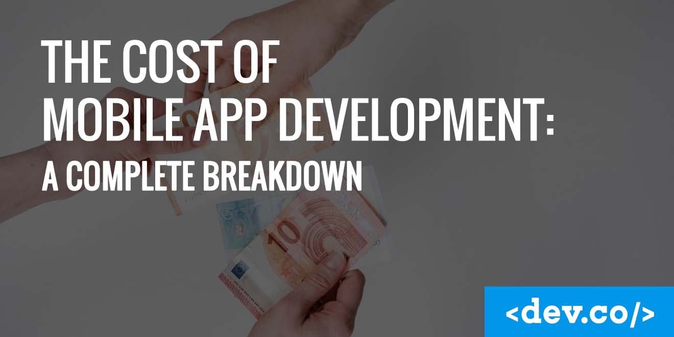 The Cost of Mobile App Development in 2025: A Complete Breakdown — featured image