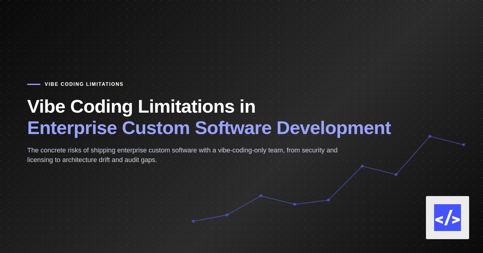 Vibe Coding Limitations in Enterprise Custom Software Development — featured image