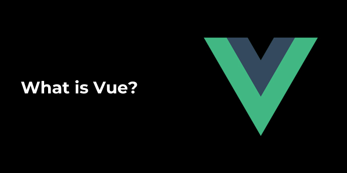What is Vue?