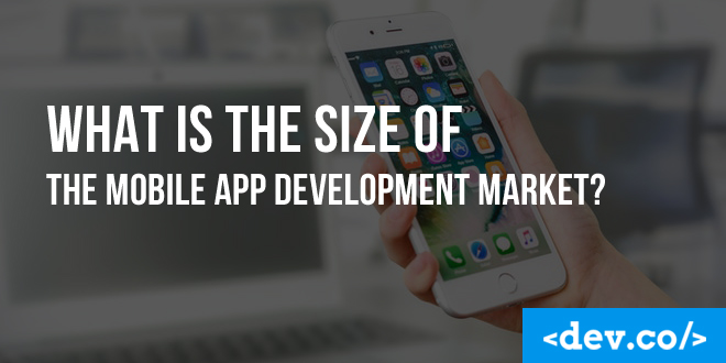 What is the Size of the Mobile App Development Market? — featured image