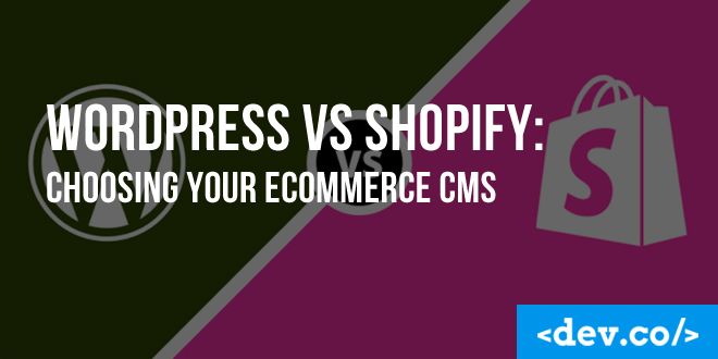WordPress vs Shopify: Choosing Your eCommerce CMS — featured image